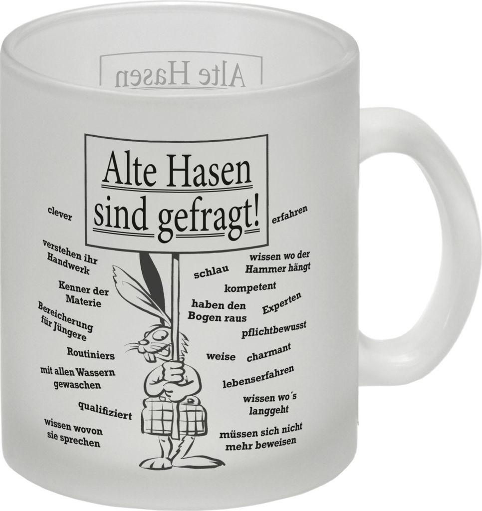 Alte Hasen sind gefragt! Glas Tasse
