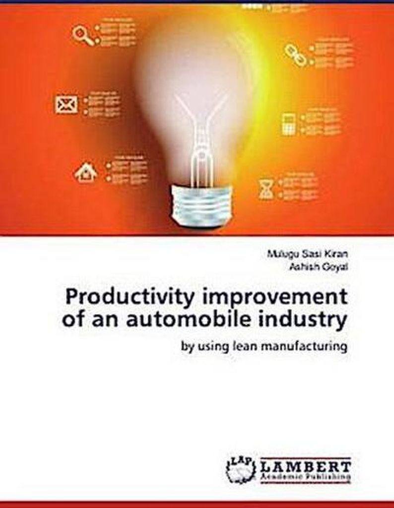 Goyal, A: Productivity improvement of an automobile industry