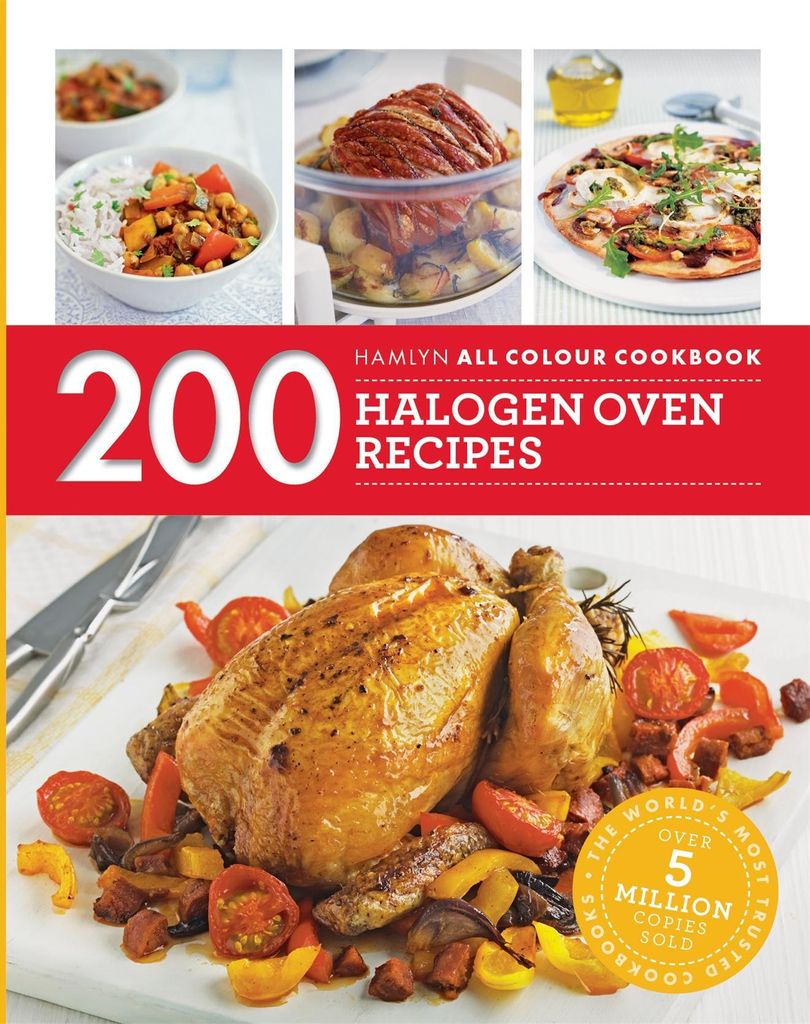 Hamlyn All Colour Cookery: 200 Halogen Oven Recipes