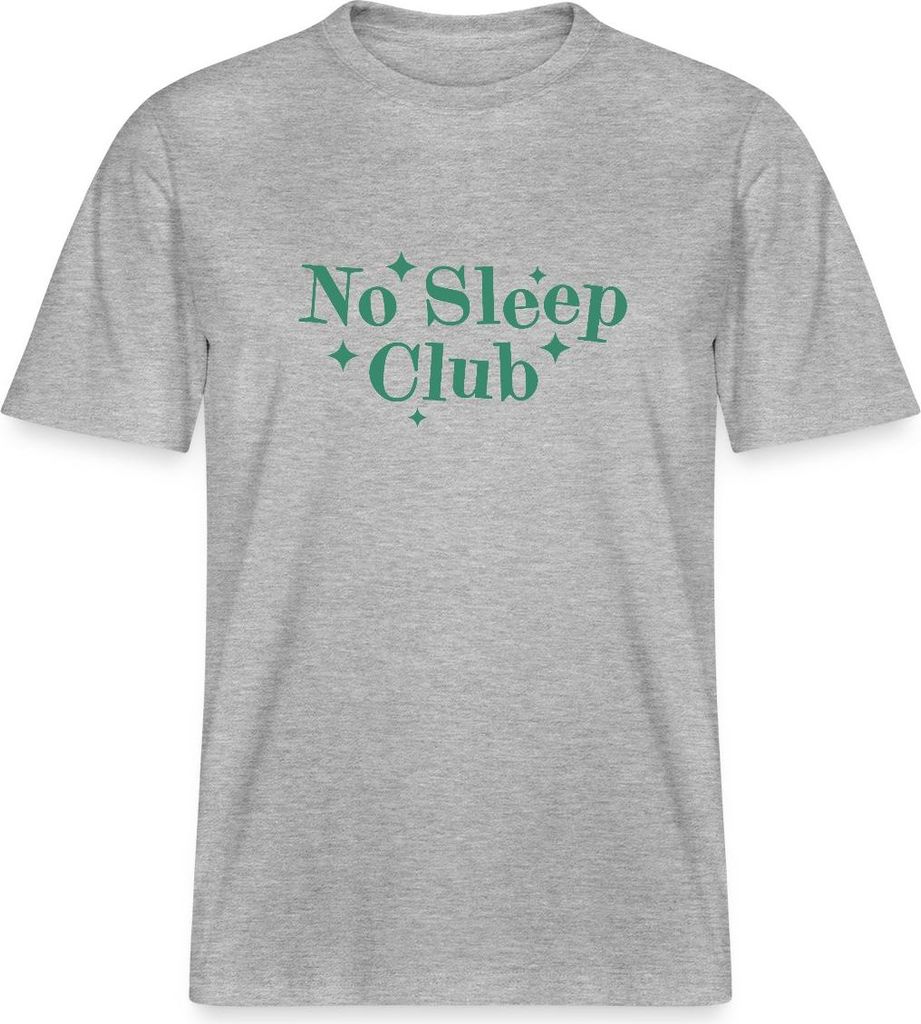 Spreadshirt No Sleep Club Typografie Lustiger Spruch Relaxed Fit Uni T-Shirt, XS, Grau meliert
