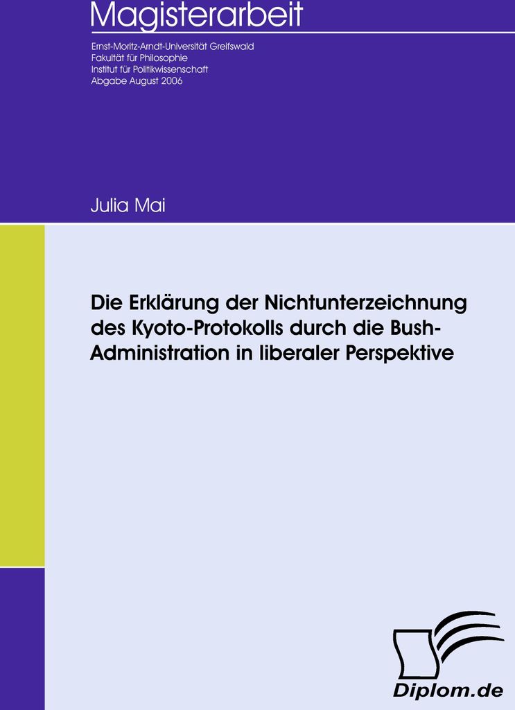 Die Erklärung der Nichtunterzeichnung des Kyoto-Protokolls durch die Bush-Administration in liberaler Perspektive