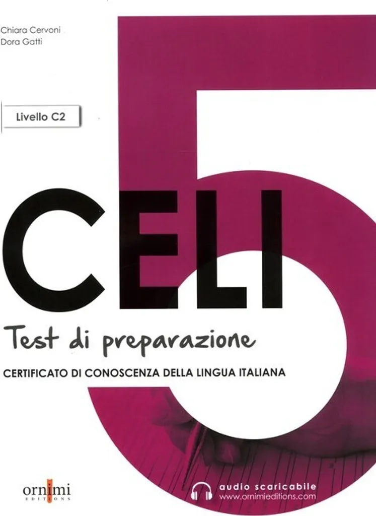 CELI 5 C1 Tests de Préparation Examen Italien avec Contenus Numériques - 2