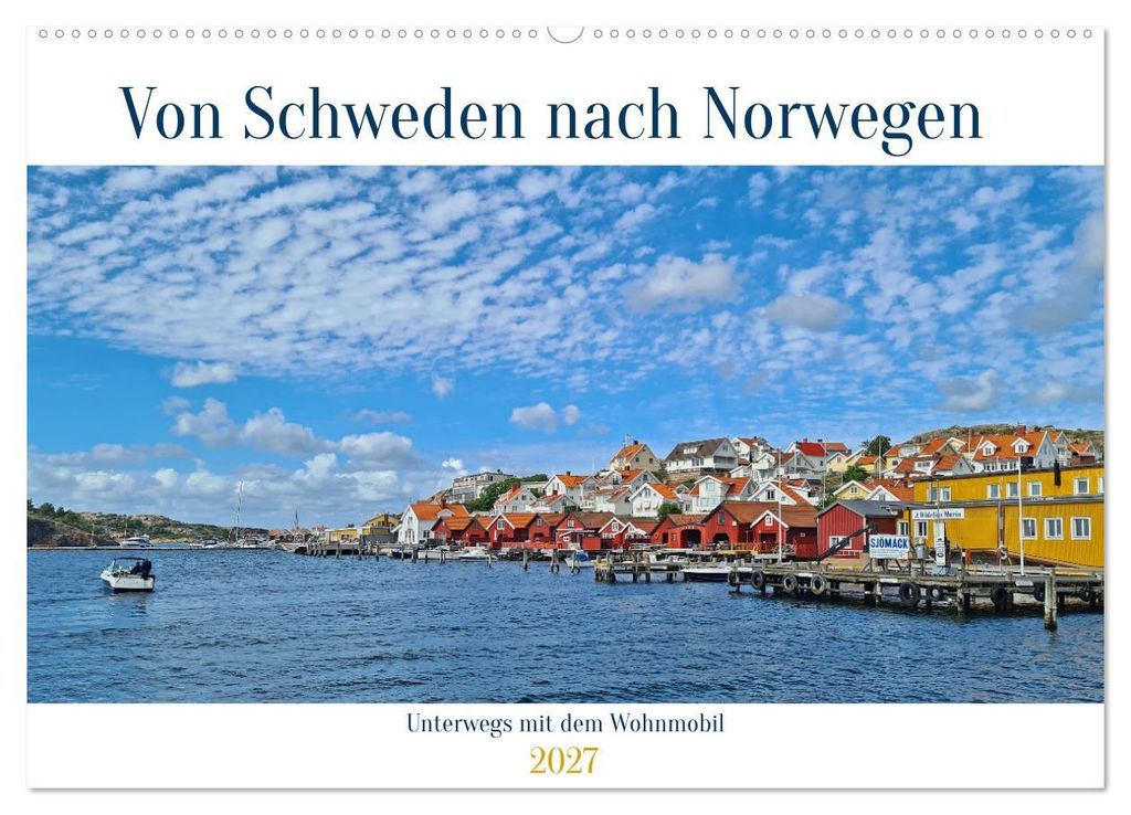 Von Schweden nach Norwegen mit dem Wohnmobil unterwegs (Wandkalender 2027 DIN A2 quer), CALVENDO Monatskalender