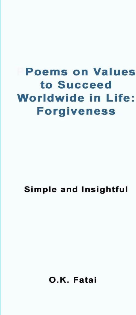 Poems on Values to Succeed Worldwide in Life - Forgiveness