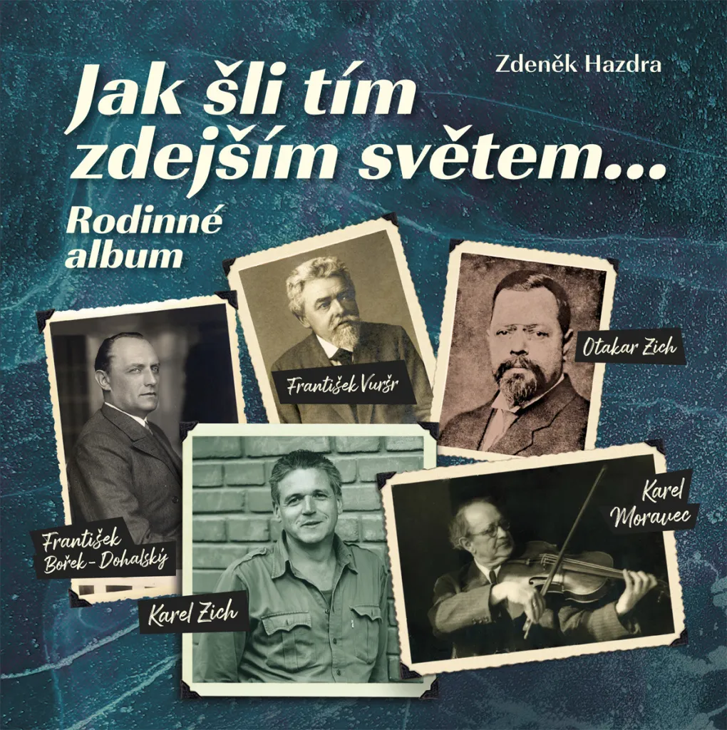 Préserver la Mémoire Familiale avec Jak šli tím zdejším světem Hazdra