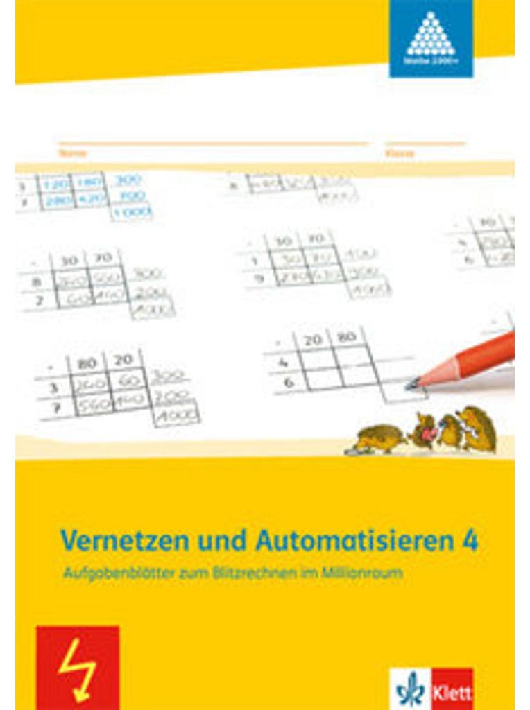 Vernetzen und Automatisieren 4: Aufgabenblätter zum Blitzrechnen im Millionraum Klasse 4 (Programm Mathe 2000+)