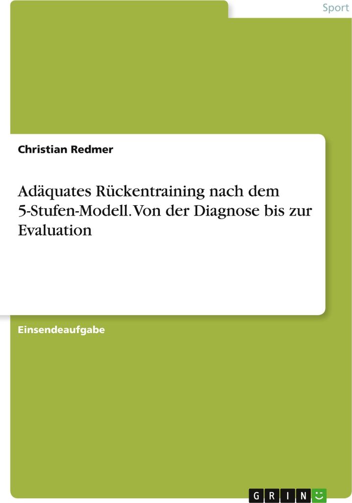 Adäquates Rückentraining nach dem 5-Stufen-Modell. Von der Diagnose bis zur Evaluation