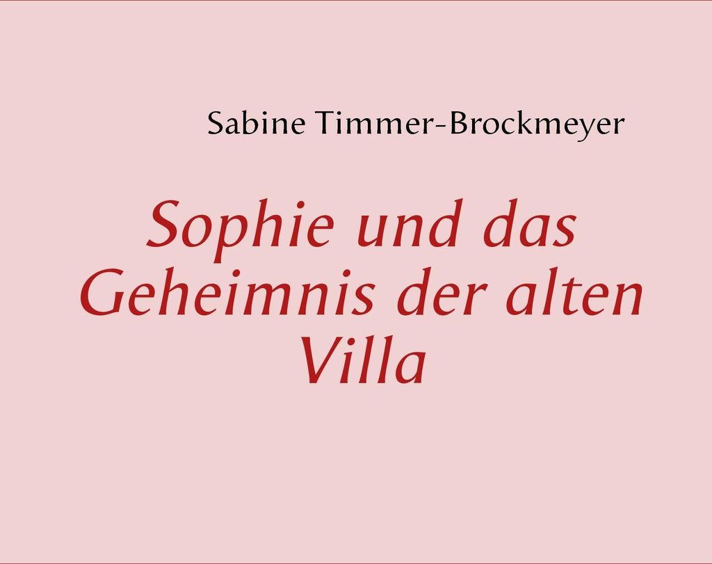 Sophie und das Geheimnis der alten Villa