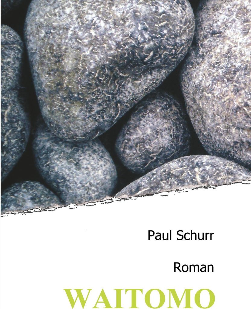 Waitomo: Eine autobiographische Reise zur Bedeutung des Reisens und einer Lebensphilosophie