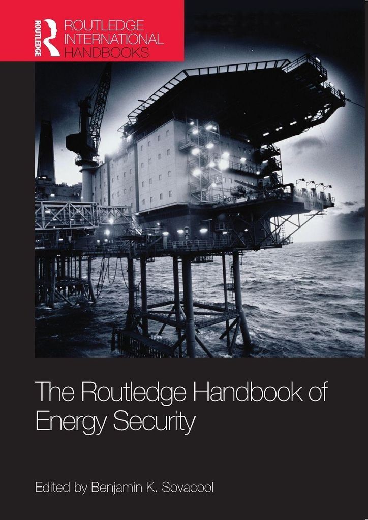 The Routledge Handbook Of Energy Securit – Lingua: Inglese