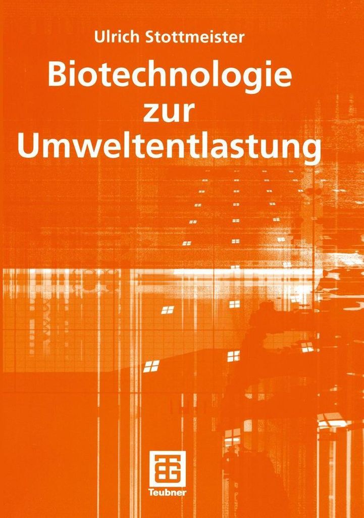 Biotechnologie zur Umweltentlastung