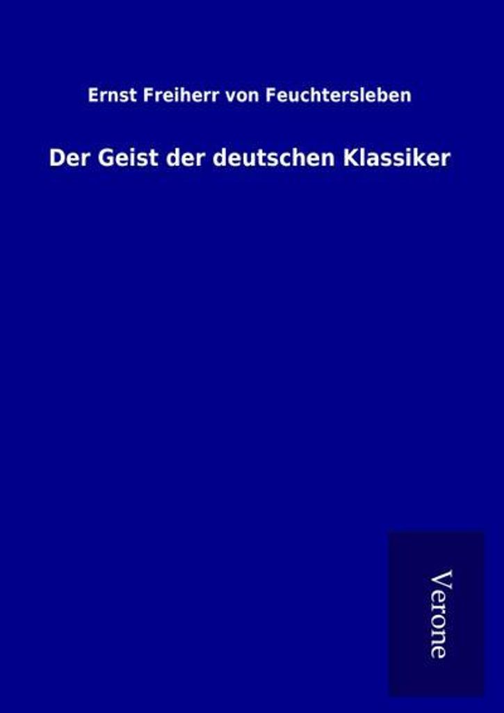 Der Geist der deutschen Klassiker