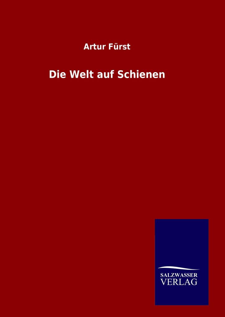 Die Welt auf Schienen