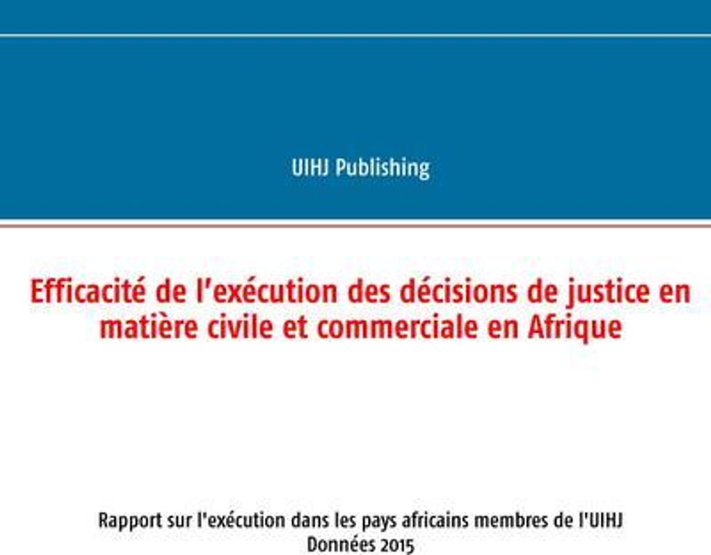 Effizienz der Vollstreckung gerichtlicher Entscheidungen in Zivil- und Handelssachen in Afrika