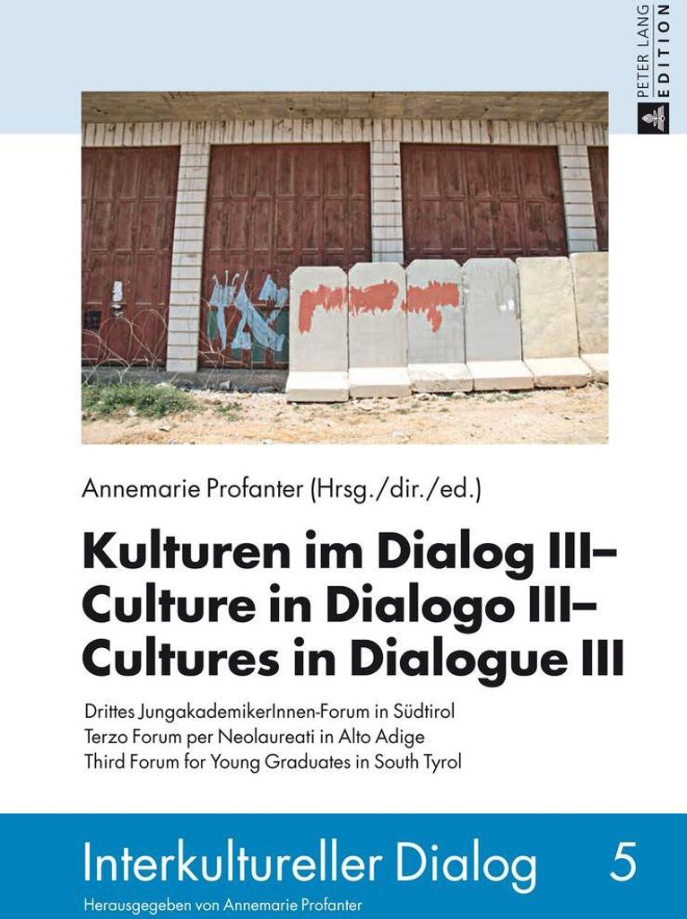 Kulturen im Dialog III - Culture in Dialogo III - Cultures in Dialogue III