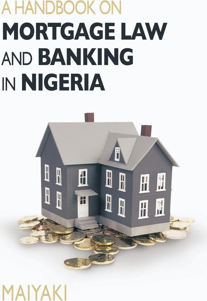 Handbook on Mortgage Law and Banking in Nigeria