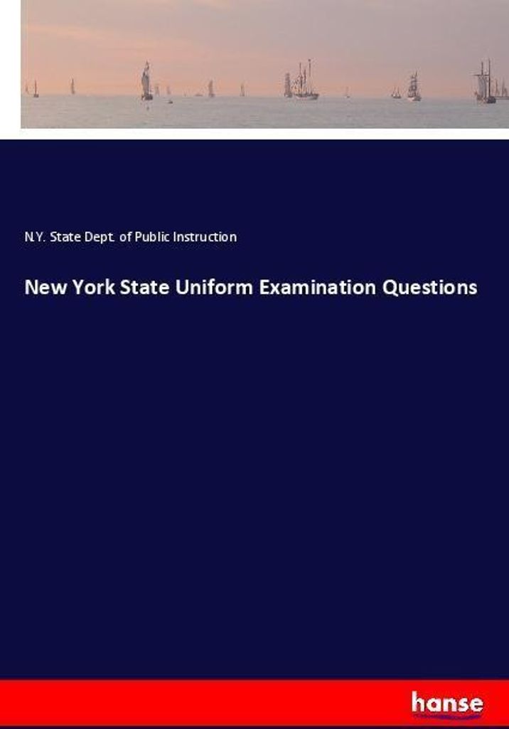 New York State Uniform Examination Questions