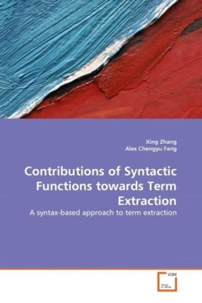 Contributions of Syntactic Functions towards Term Extraction