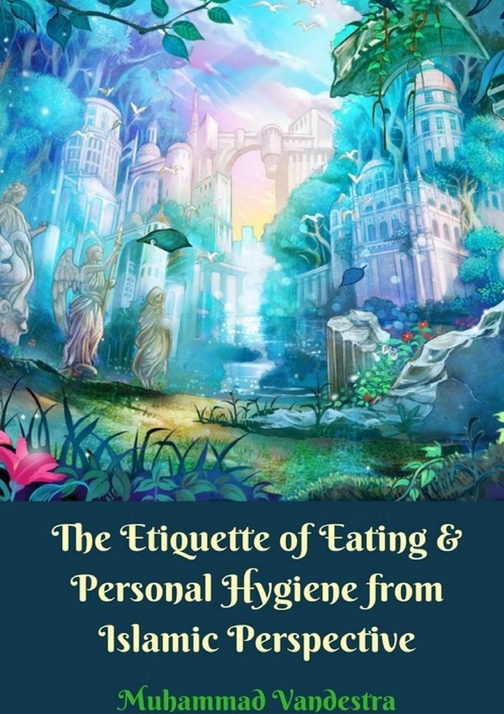 The Etiquette Of Eating And Personal Hyg – Lingua: Inglese