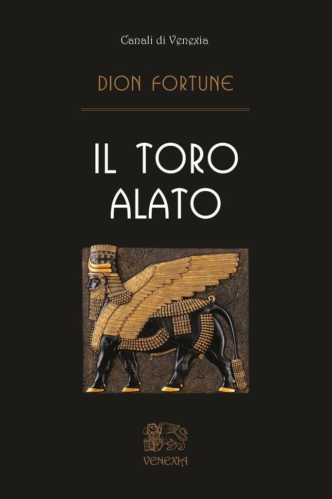 Dion Fortune: Toro alato