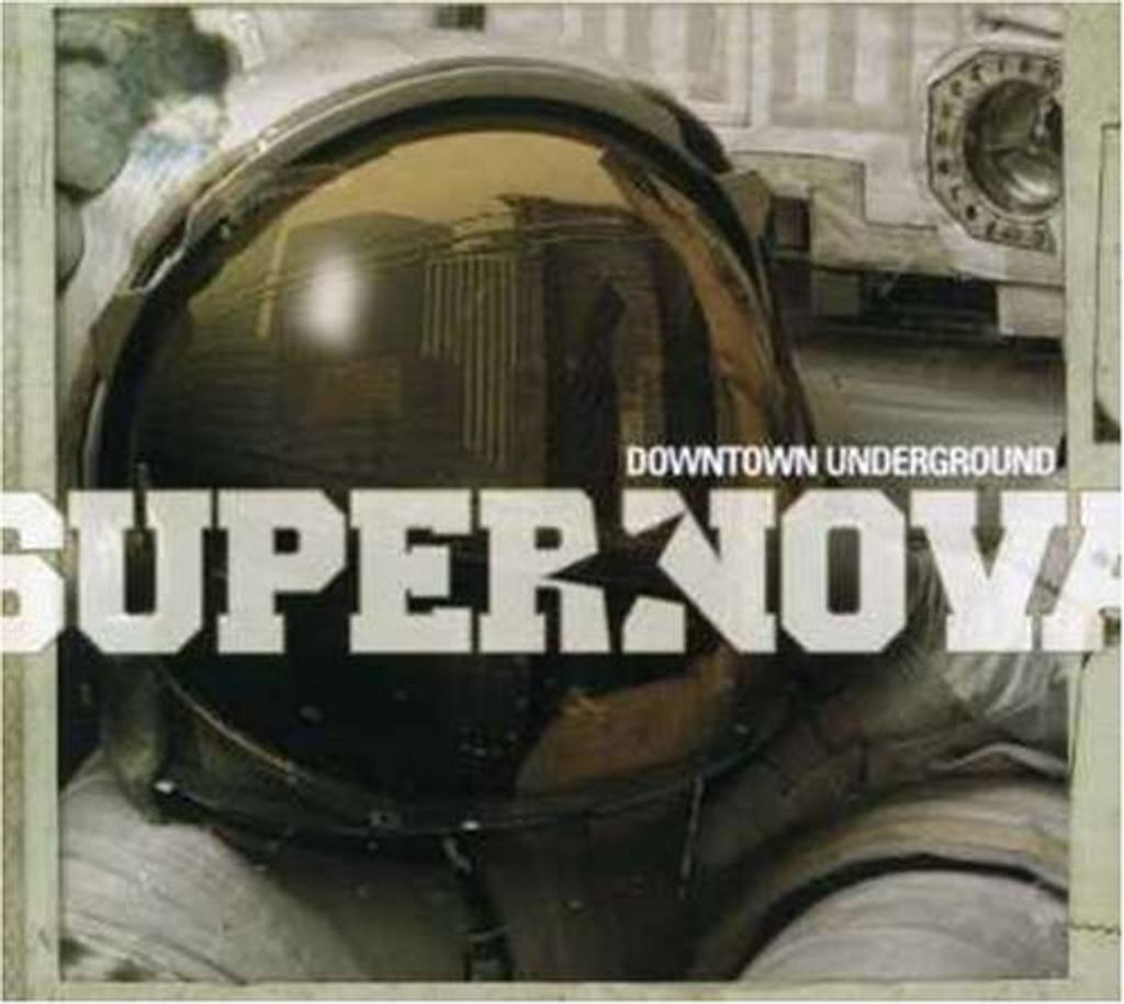 Supernova - Downtown Underground