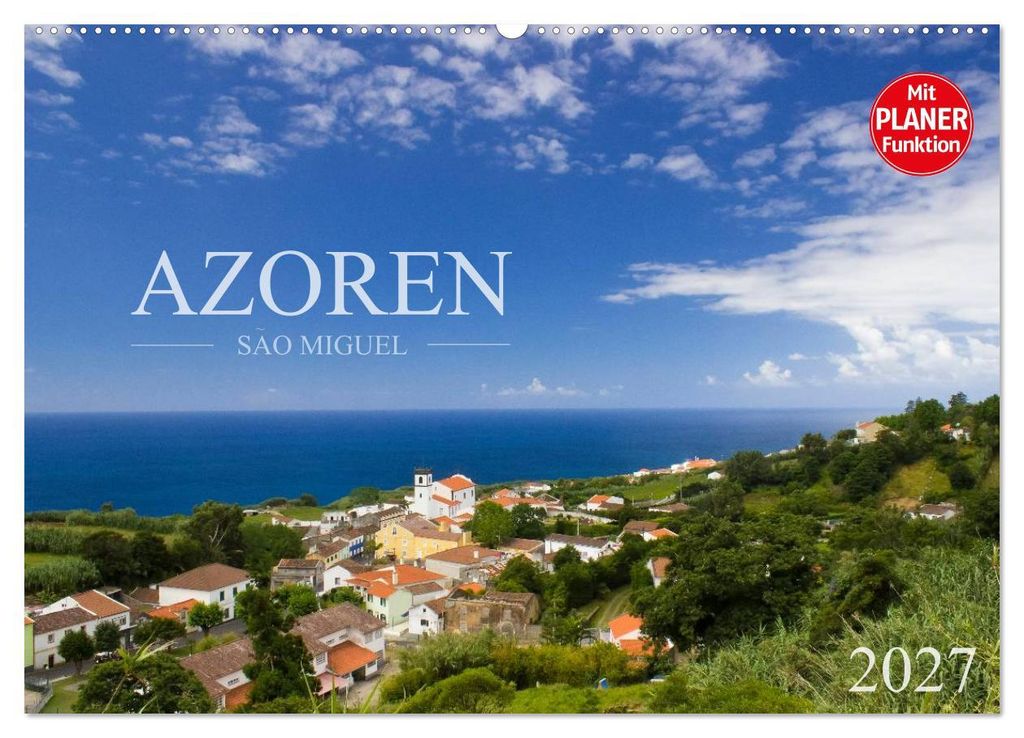 Azoren - São Miguel (Wandkalender 2027 DIN A2 quer), CALVENDO Monatskalender