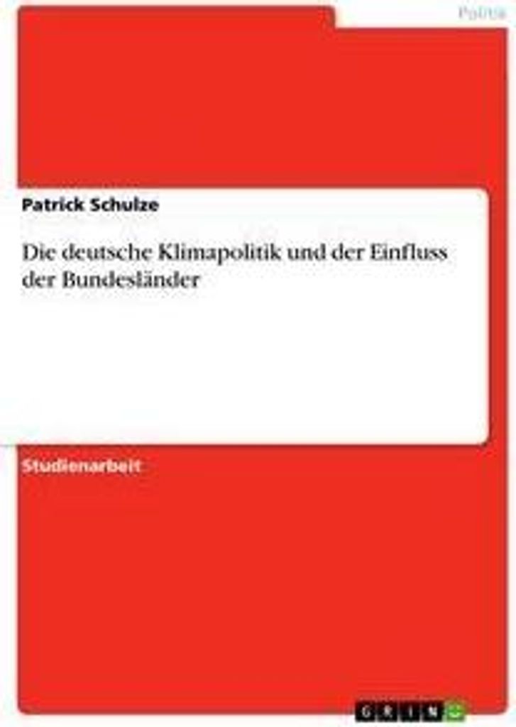 Die deutsche Klimapolitik und der Einfluss der Bundesländer