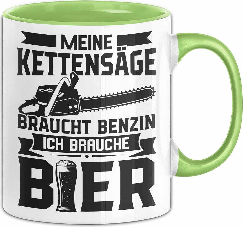 Waldarbeiter Tasse Geschenk Meine Kettensäge Braucht Benzin Holzernte Holz Schneiden Geburtstag Kaffee-Becher (Grün)