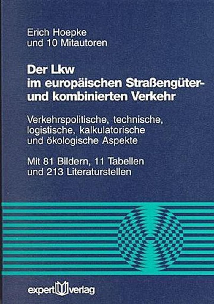 Der Lkw im europäischen Strassengüter- und kombinierten Verkehr