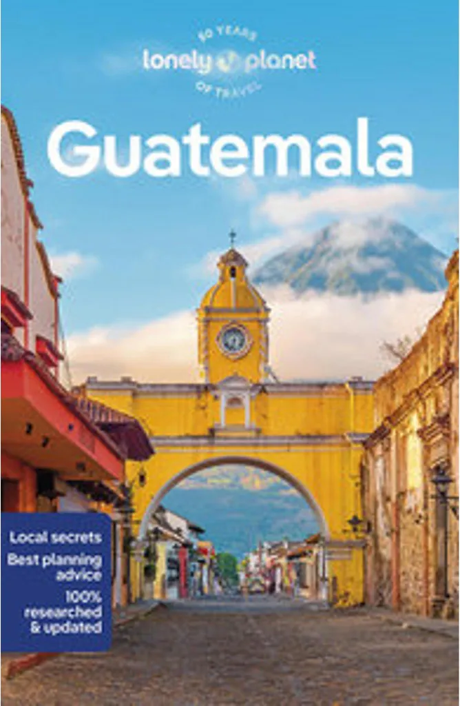 Lonely Planet Guatemala Guide Complet avec Sites Mayas et Volcans