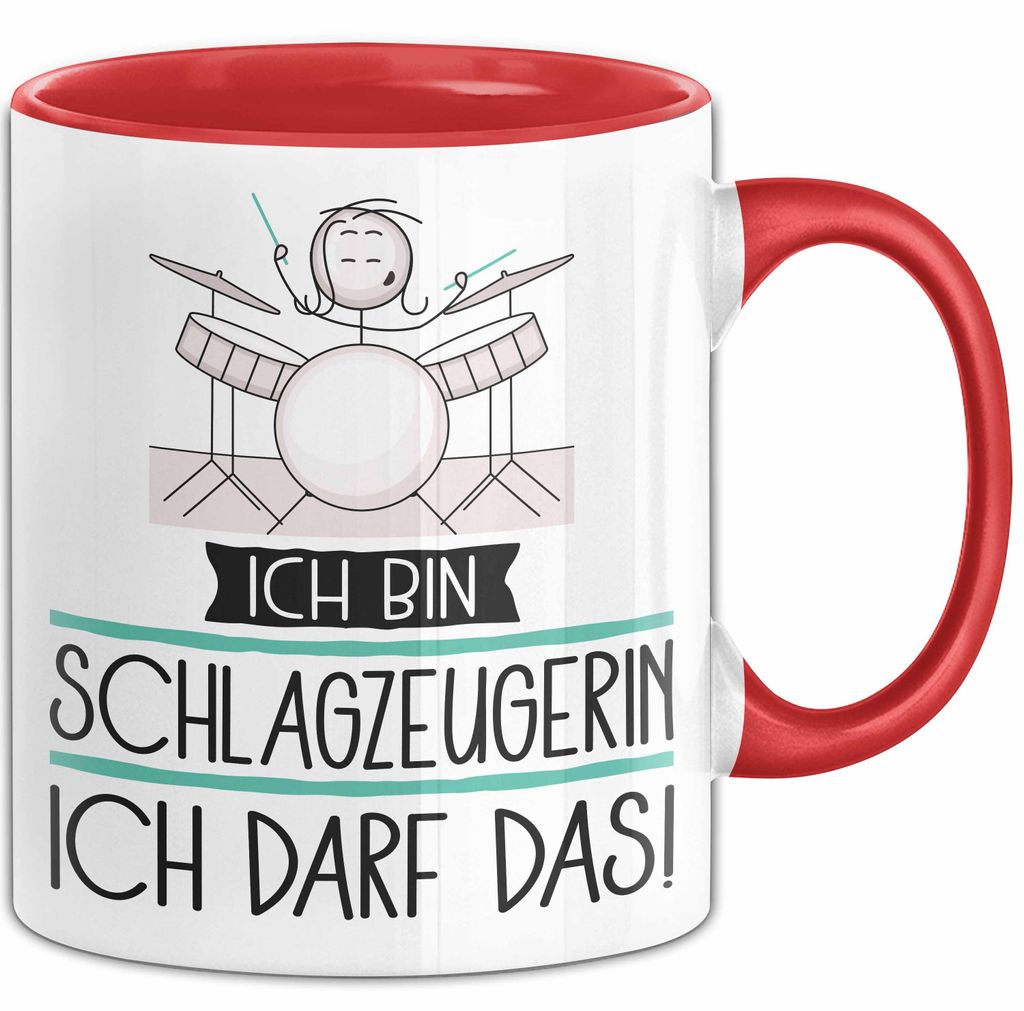 Geschenk für Schlagzeugerin Tasse Lustige Geschenkidee Geburtstag Ich Bin Schlagzeugerin Ich Darf Das (Rot)