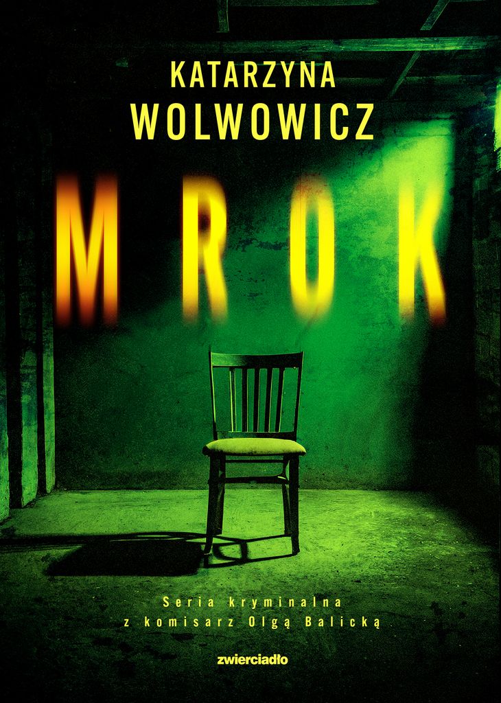 Mrok. Seria kryminalna z komisarz Olgą Balicką Tom 5