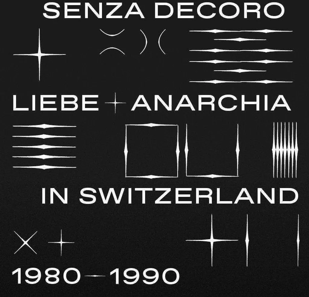 Mehmet Aslan présente Senza Decoro Liebe Anarchia Switzerland 1980-1990
