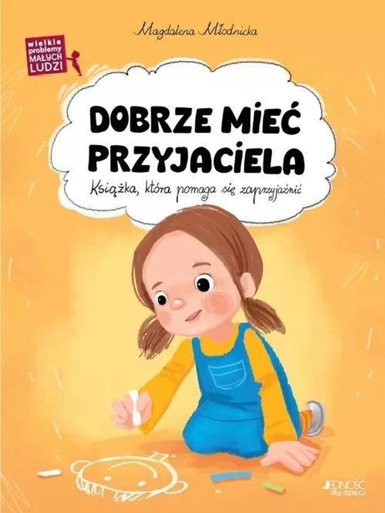 Dobrze mieć przyjaciela - Magdalena Młodnicka (Buch auf Polnisch)