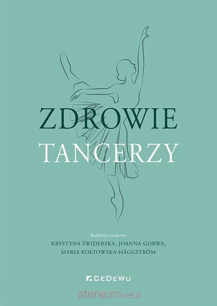 Zdrowie Tancerzy : la méthode illustrée pour la vitalité des danseurs