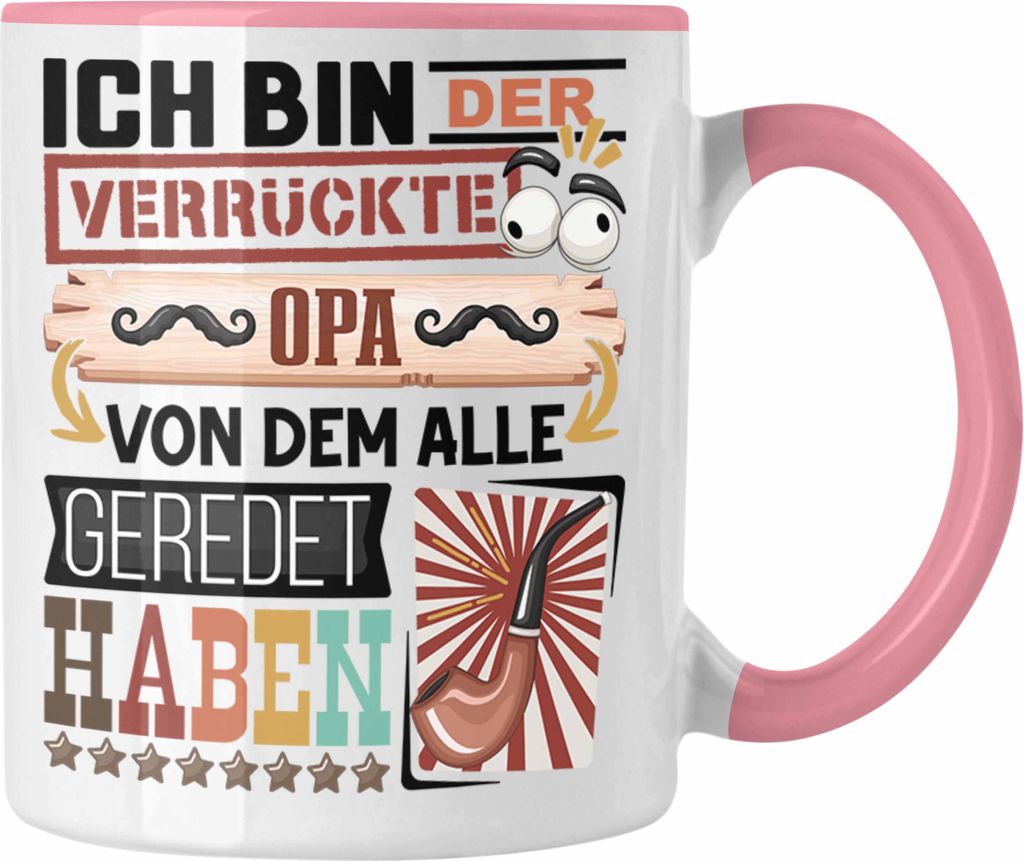 Trendation - Opa Tasse Geschenk Spruch Lustig Geschenkidee für Opa Geburtstag Ich Bin Der Verrückte Opa (Rosa)