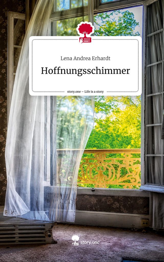 Hoffnungsschimmer. Life is a Story - story.one