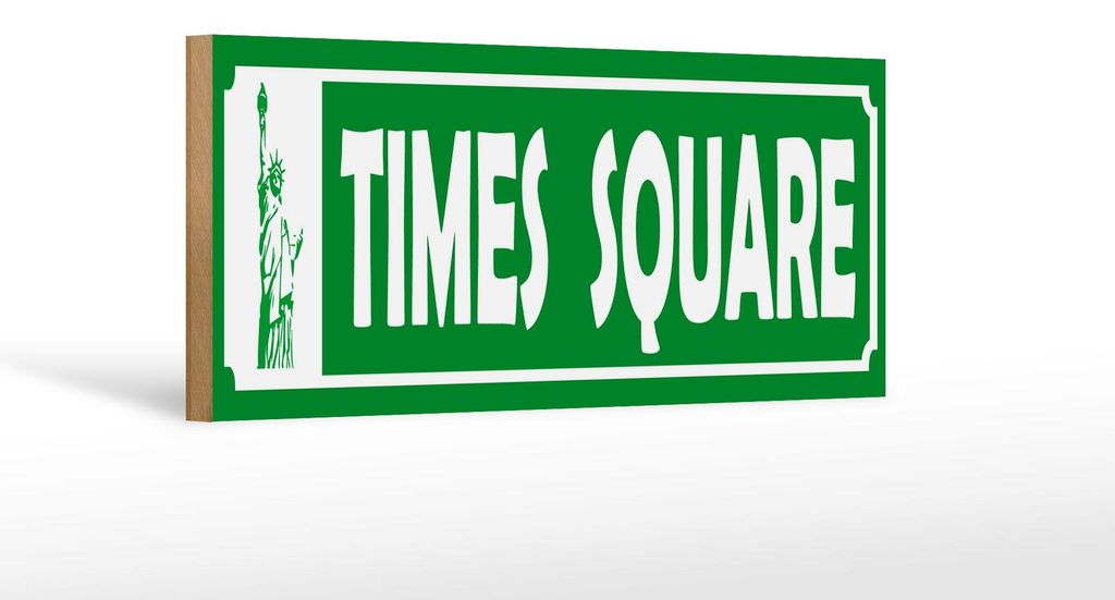 Holzschild Hinweis 27x10 cm Time Square Freiheitsstatue Deko Schild