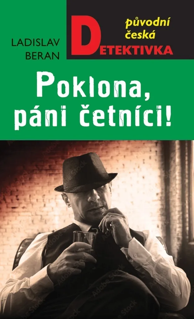 Poklona, páni četníci! de Ladislav Beran - Roman policier tchèque