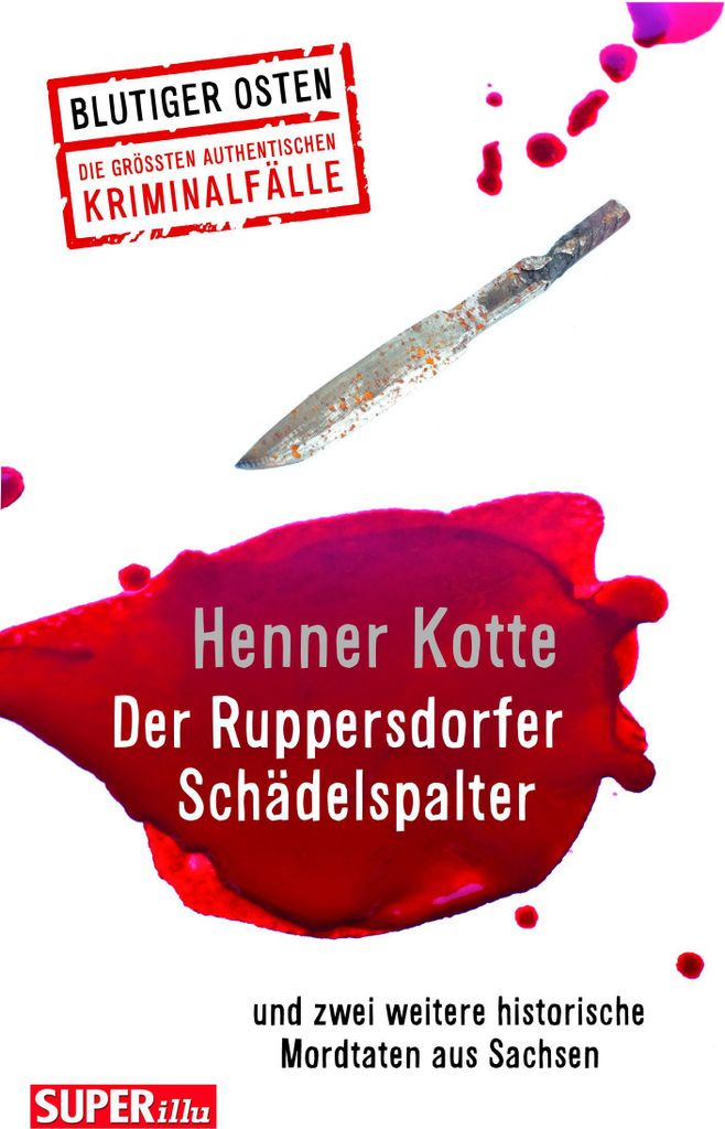 Der Ruppersdorfer Schädelspalter (Blutiger Osten Band 74)