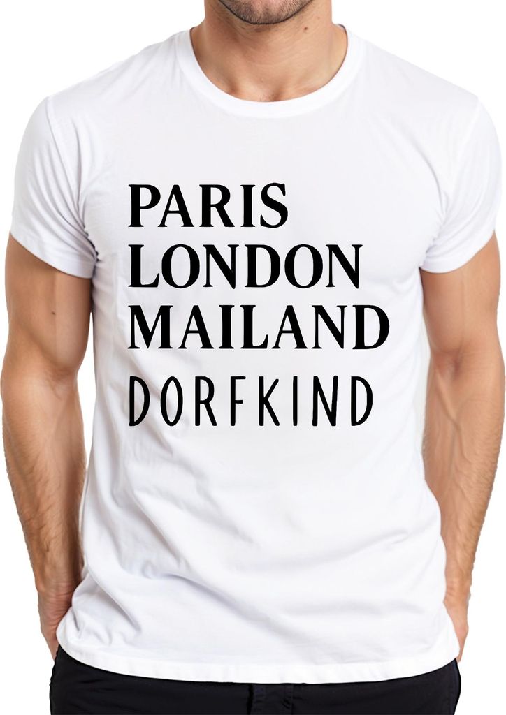 Paris London Mailand Dorfkind Städtereisen Mode Humor Citytrip Herren T-Shirt, Weiß, M