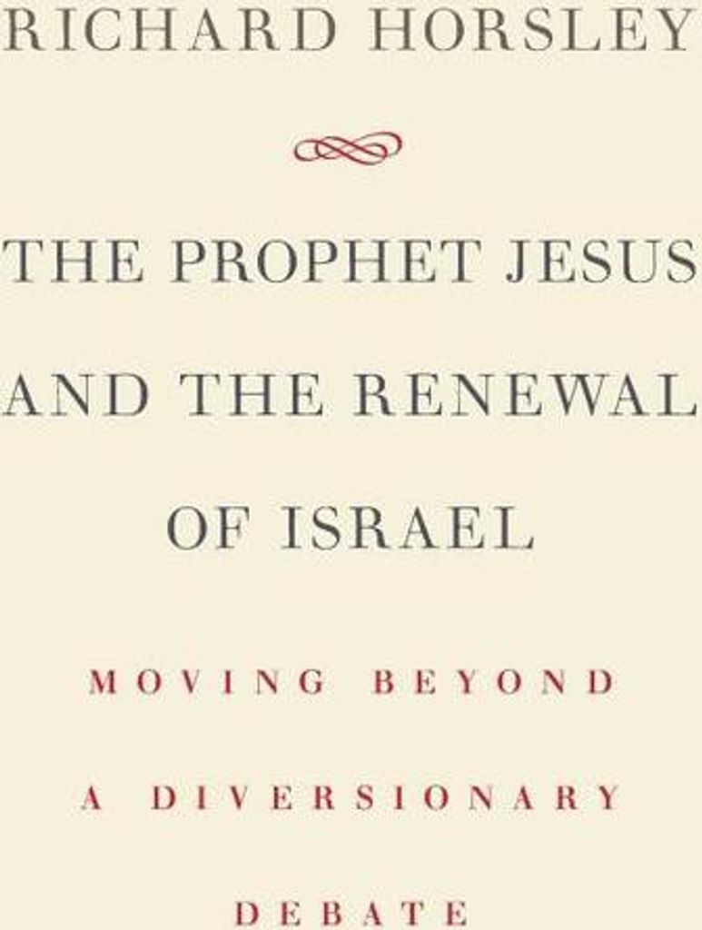 Prophet Jesus and the Renewal of Israel