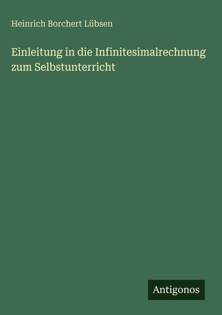 Einleitung in die Infinitesimalrechnung zum Selbstunterricht