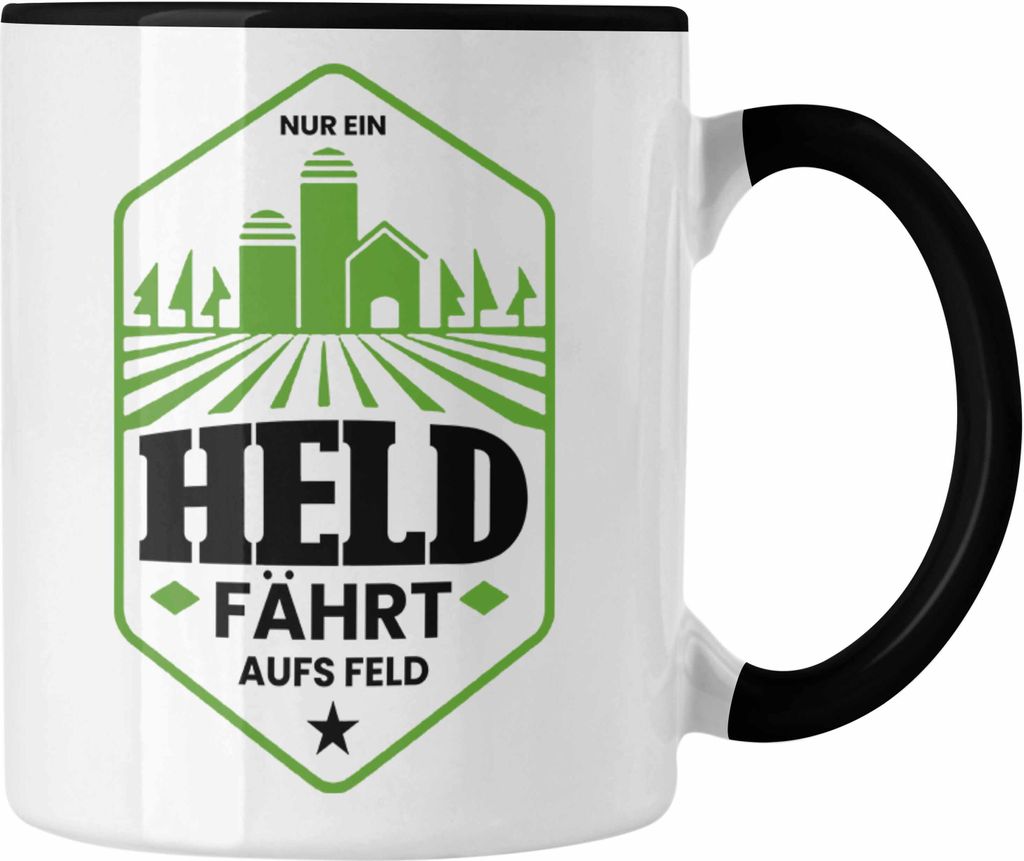 Trendation - Lustige Tasse für Landwirte Bauern Geschenk Spruch Nur Ein Held Fährt Aufs Feld (Schwarz)