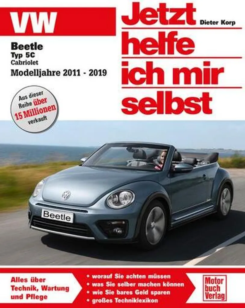Réparez les pannes de VW Beetle Typ 5C Cabriolet Essence et Diesel