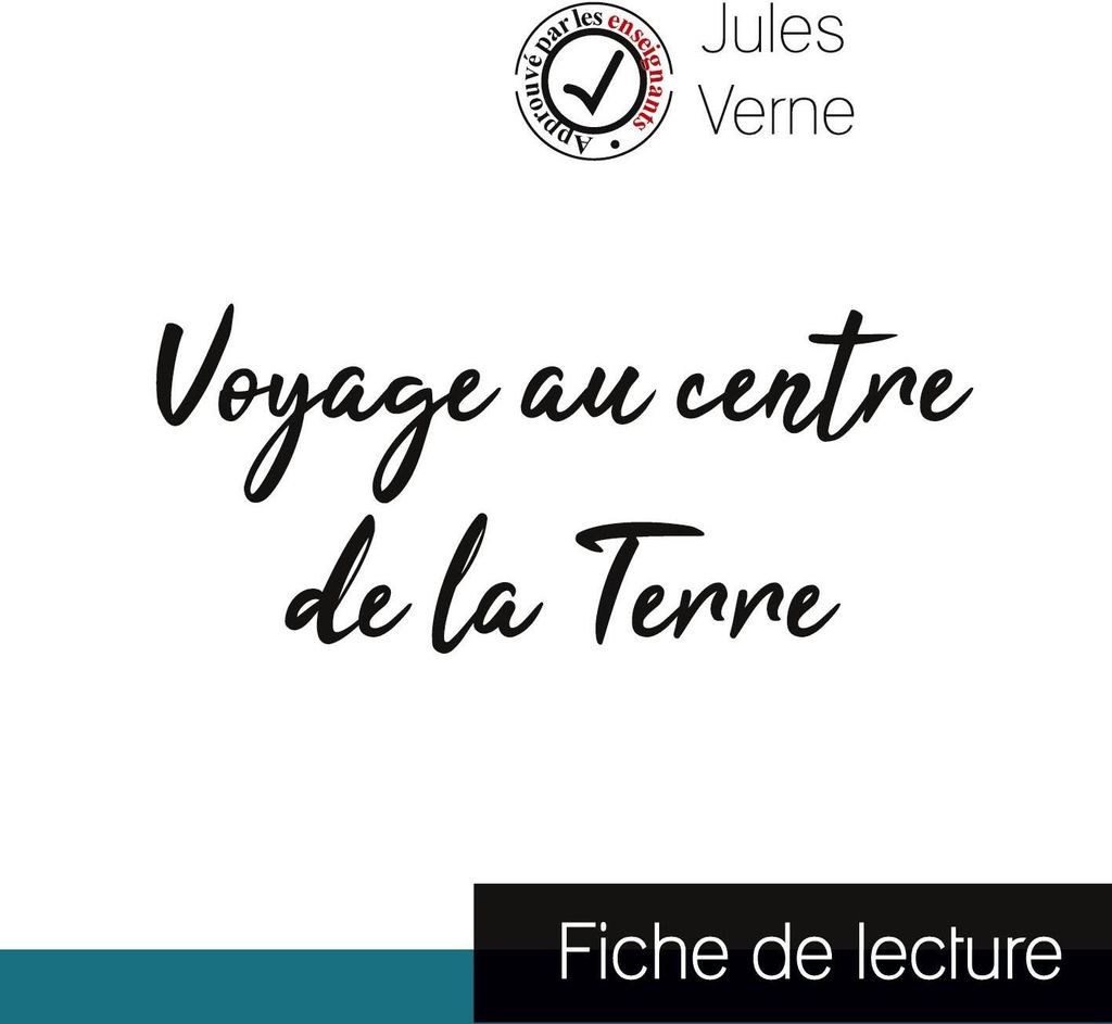 Voyage au centre de la Terre de Jules Verne (fiche de lecture et analyse complète de l'oeuvre)