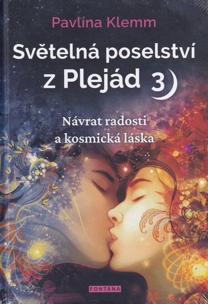 Světelná poselství z Plejád 3 Pavlína Klemm - Livre Spiritualité Pleiades