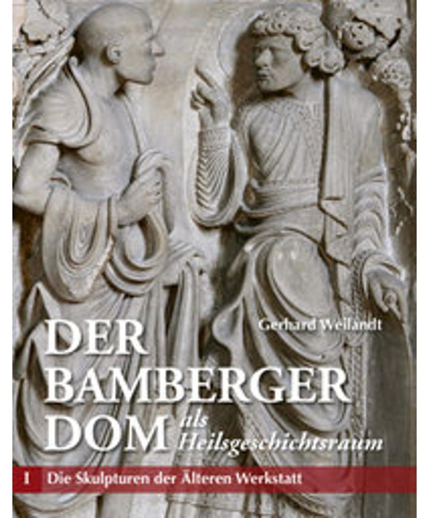 Der Bamberger Dom als Heilsgeschichtsraum Teil I