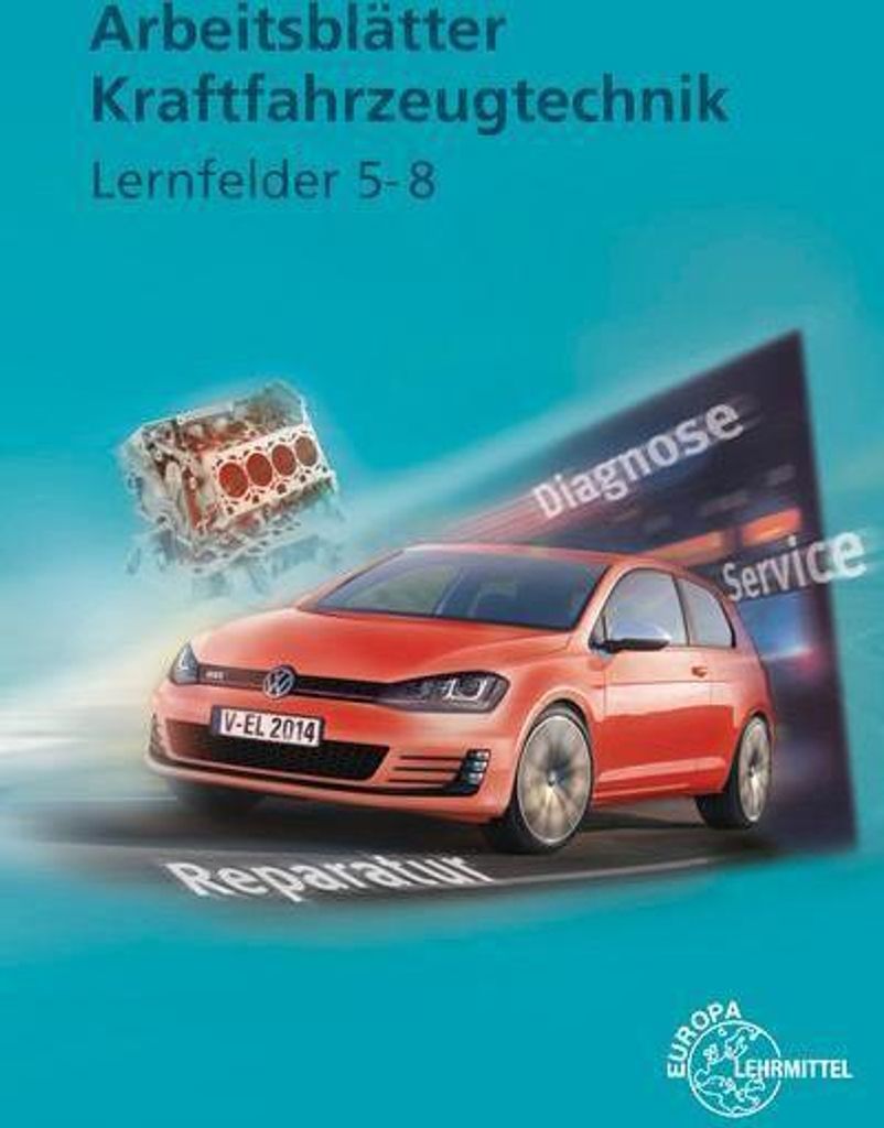 Arbeitsblätter Kraftfahrzeugtechnik Lernfelder 5-8 Produktbild 