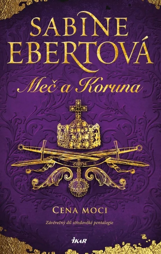 Meč a Koruna: Cena moci par Sabine Ebert - Roman Historique Médiéval